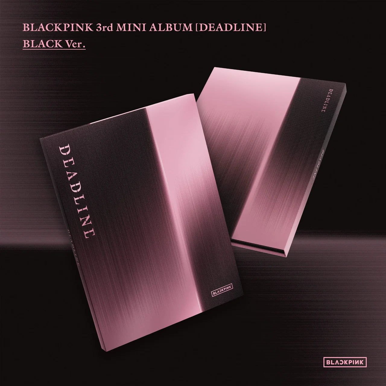 [pob] blackpink - 3rd mini album [deadline] black ver.